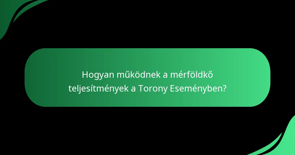 Hogyan működnek a mérföldkő teljesítmények a Torony Eseményben?